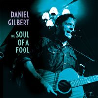 CD Shop - GILBERT, DANIEL SOUL OF A FOOL