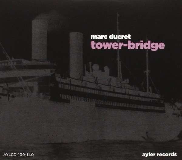 CD Shop - DUCRET, MARC -TRIO- TOWER - BRIDGE