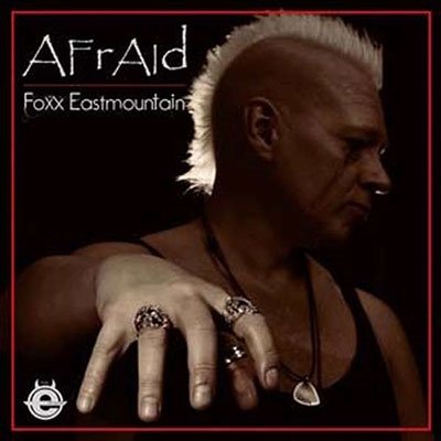 CD Shop - FOXX EASTMOUNTAIN AFRAID