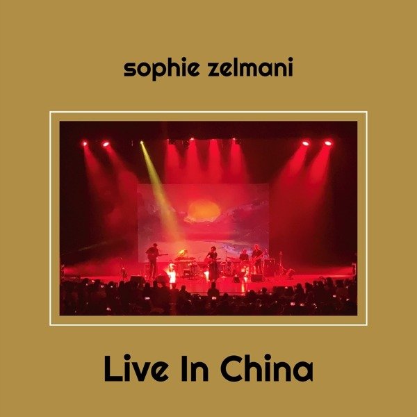 CD Shop - ZELMANI, SOPHIE LIVE IN CHINA