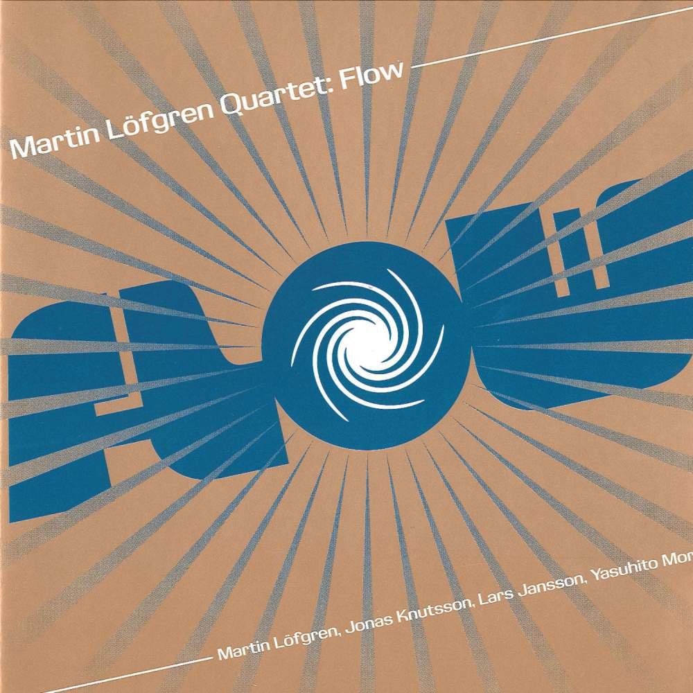 CD Shop - LOFGREN, MARTIN -QUARTET- FLOW