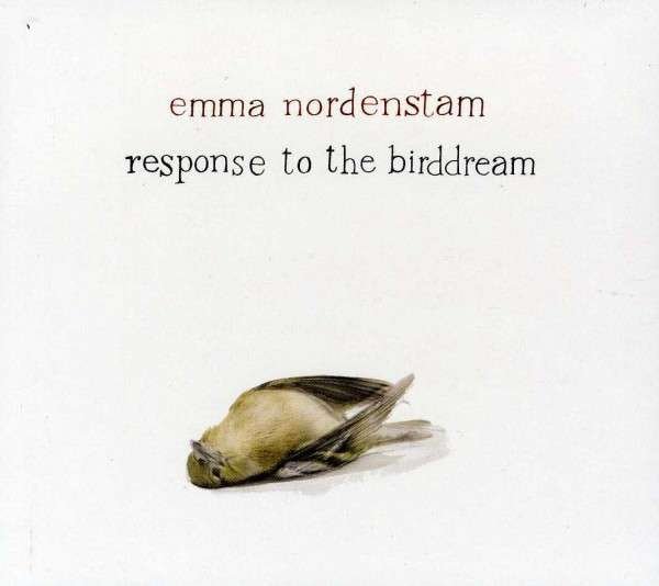 CD Shop - NORDENSTAM, EMMA RESPONSE TO THE BIRDDREAM