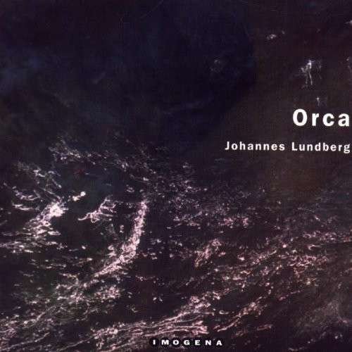 CD Shop - LUNDBERG, JOHANNES ORCA
