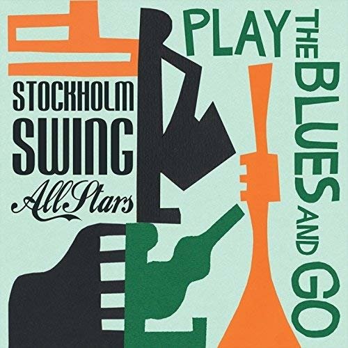 CD Shop - STOCKHOLM SWING ALL STARS PLAY THE BLUES AND GO