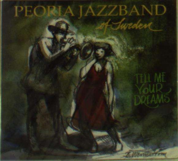 CD Shop - PEORIA JAZZBAND TELL ME YOUR DREAMS