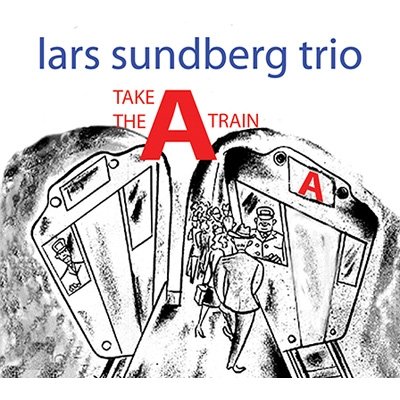 CD Shop - SUNDBERG, LARS -TRIO- TAKE THE A-TRAIN
