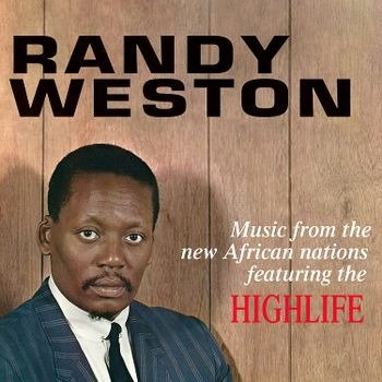 CD Shop - WESTON, RANDY MUSIC FROM THE NEW AFRICAN NATIONS FEATURING THE HIGHLIFE
