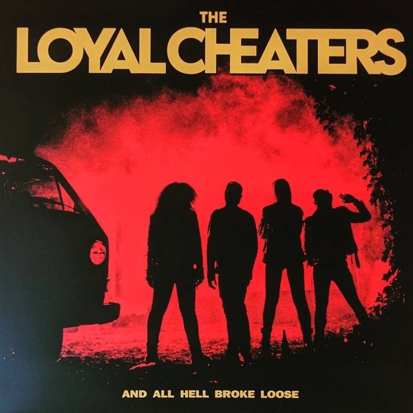 CD Shop - LOYAL CHEATERS AND ALL HELL BROKE LOOSE