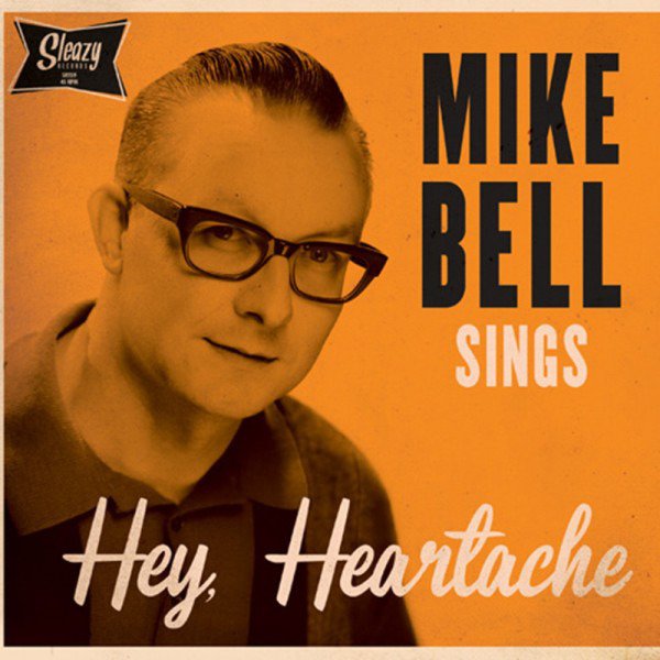 CD Shop - BELL, MIKE HEY, HEARTACHE