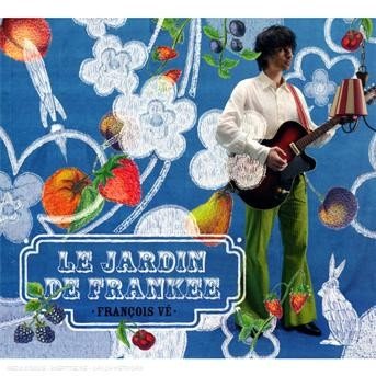 CD Shop - VE, FRANCOIS LE JARDIN DE FRANKEE