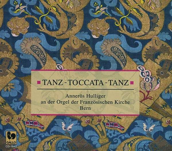 CD Shop - HULLIGER, ANNEROS TANZ - TOCCATA - TANZ
