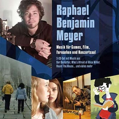 CD Shop - MEYER, RAPHAEL BENJAMIN MUSIC FOR GAMES, FILM, TELEVISION AND CONCERT HALL