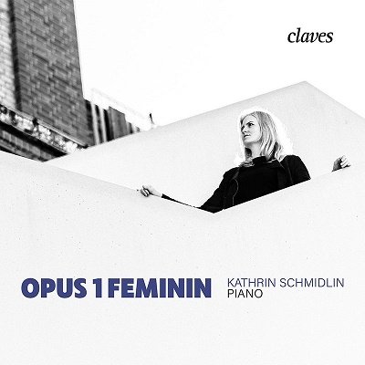 CD Shop - SCHMIDLIN, KATHRIN OPUS 1 FEMININ