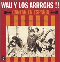 CD Shop - WAU Y LOS ARRRGHS!!! CANTAN EN ESPANOL