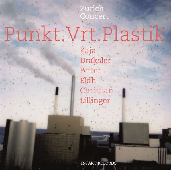 CD Shop - PUNKT.VRT.PLASTIK ZURICH CONCERT