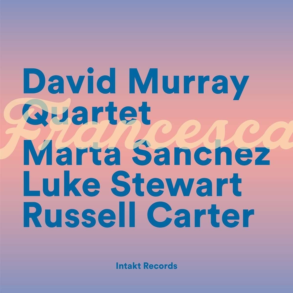 CD Shop - DAVID MURRAY QUARTET FRANCESCA
