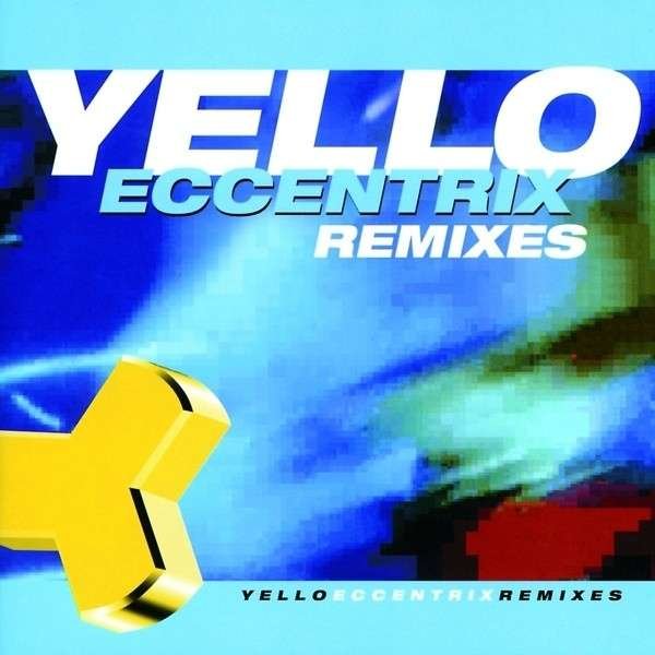 CD Shop - YELLO ECCENTRIX - REMIXES