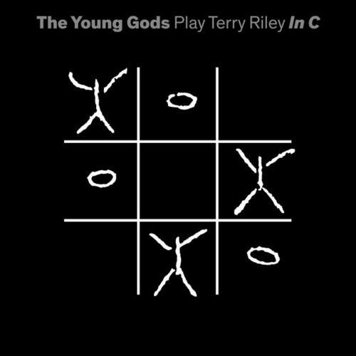 CD Shop - YOUNG GODS, THE PLAY TERRY RILEY IN C