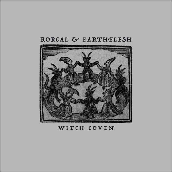 CD Shop - RORCAL & EARTHFLESH WITCH COVEN