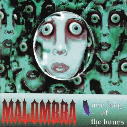 CD Shop - MALOMBRA OUR LADY OF THE BONES