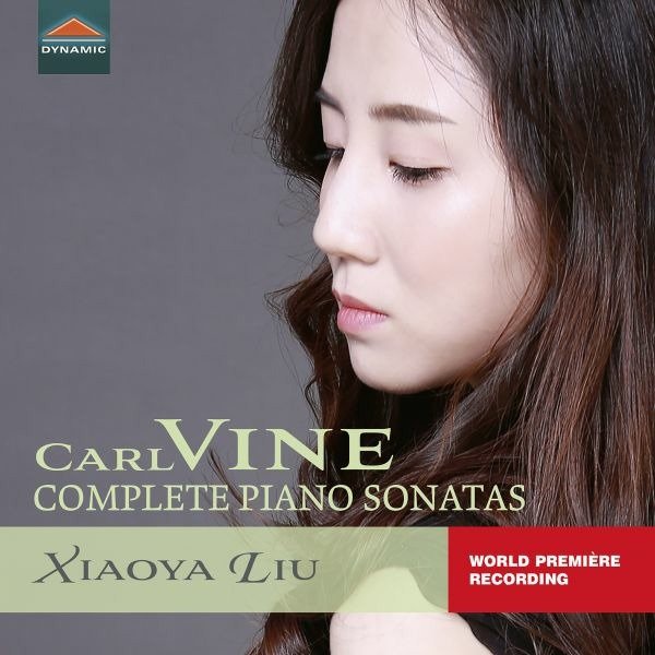 CD Shop - LIU, XIAOYA CARL VINE: COMPLETE PIANO SONATAS