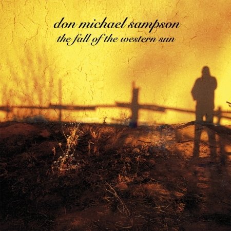 CD Shop - SAMPSON, DON MICHAEL FALL OF THE WESTERN SUN
