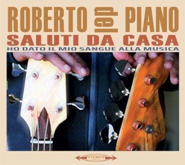 CD Shop - PIANO, ROBERT DEL SALUTI DA CASA