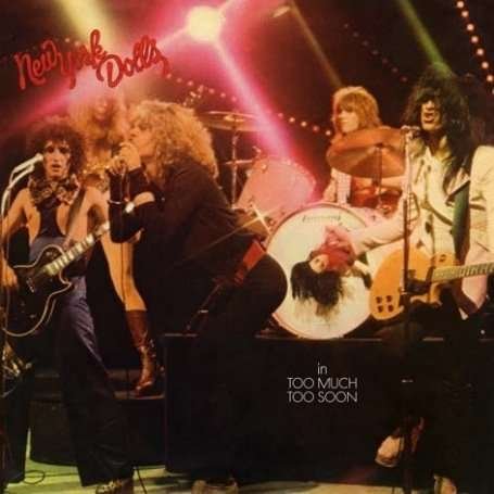 CD Shop - NEW YORK DOLLS TOO MUCH TOO SOON
