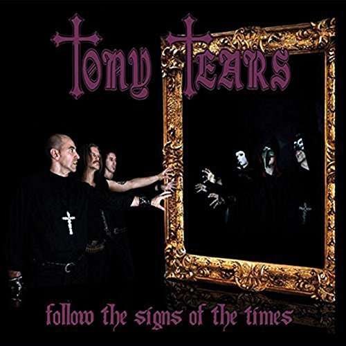 CD Shop - TEARS, TONY FOLLOW THE SIGNS OF THE TIMES