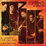 CD Shop - ZUFFANTI, FABIO IL MONDO CHE ERA MIO