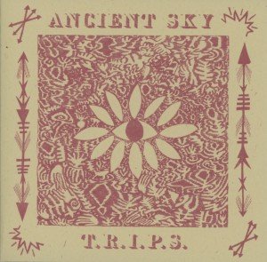 CD Shop - ANCIENT SKY T.R.I.P.S.