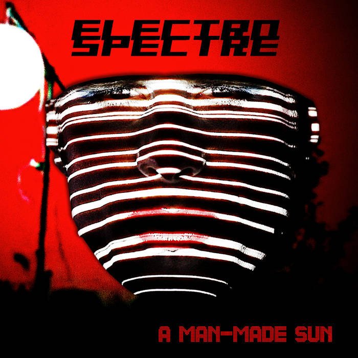 CD Shop - ELECTRO SPECTRE A MAN-MADE SUN