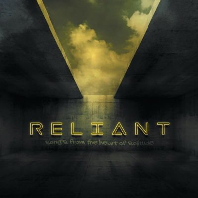 CD Shop - RELIANT SONGS FROM THE HEART OF SOLITUDE
