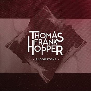 CD Shop - HOPPER, THOMAS FRANK BLOODSTONE