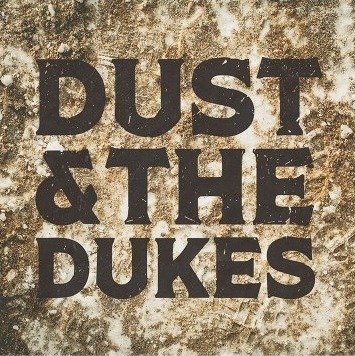CD Shop - DUST & THE DUKES DUST & THE DUKES