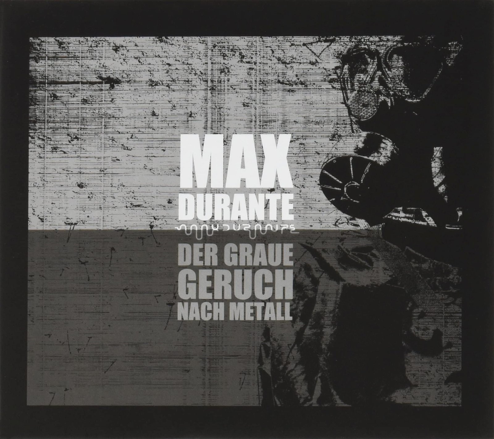 CD Shop - DURANTE, MAX DER GRAUE GERUCH NACH METALL