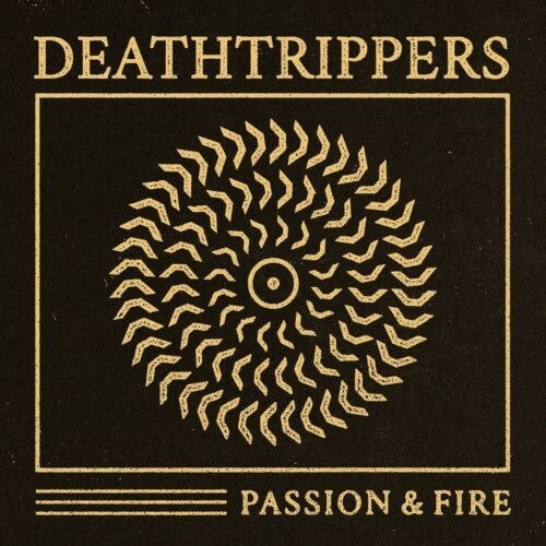 CD Shop - DEATHTRIPPERS PASSION  & FIRE