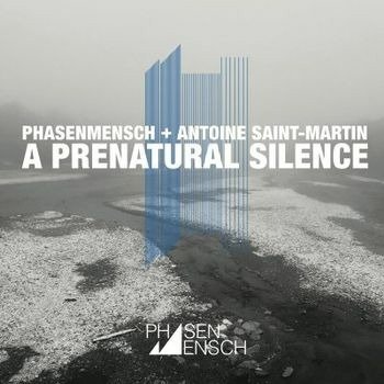 CD Shop - PHASENMENSCH + ANTOINE SA A PRENATURAL SILENCE
