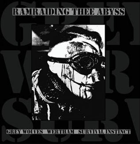 CD Shop - GREY WOLVES / WERTHAM / S RAMRAIDING THEE ABYSS