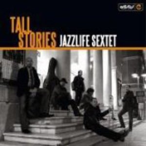 CD Shop - JAZZLIFE SEXTET TALL STORIES