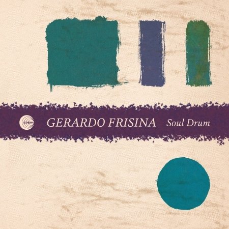 CD Shop - FRISINA, GERARDO SOUL DRUM