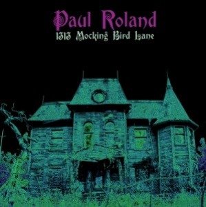 CD Shop - ROLAND, PAUL 1313 MOCKING BIRD LANE