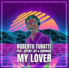 CD Shop - TURATTI, ROBERTO MY LOVER