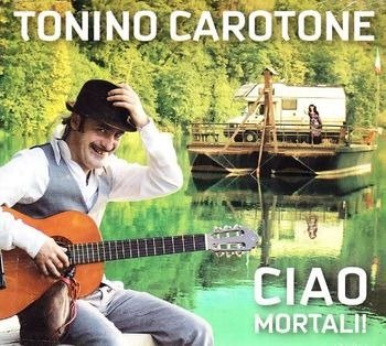 CD Shop - CAROTONE, TONINO CIAO MORTALI