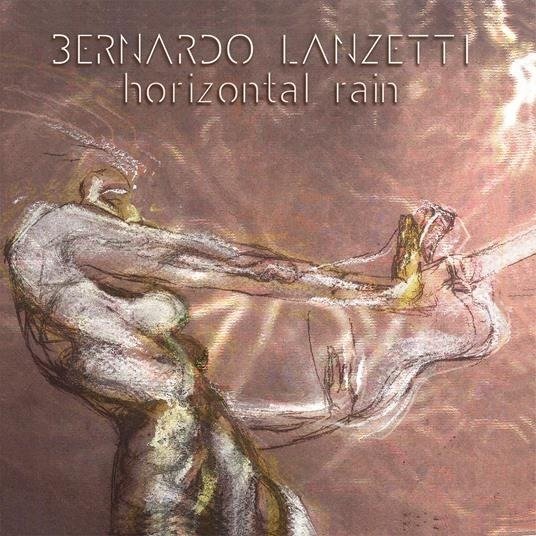 CD Shop - LANZETTI, BERNARDO HORIZONTAL RAIN