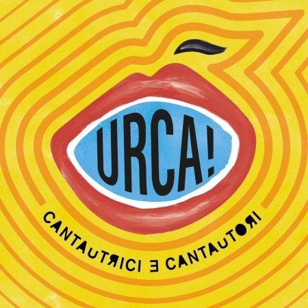 CD Shop - URCA! CANTAUTRICI E CANTAUTORI