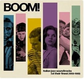 CD Shop - V/A BOOM! ITALIAN JAZZ SOUNDTRACKS AT THEIR FINEST 1959-1969