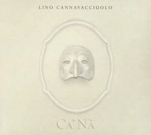 CD Shop - CANNAVACCIUOLO, LINO CA NA