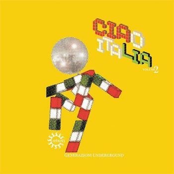 CD Shop - V/A CIAO ITALIA / GENERAZIONI UNDERGROUND VOLUME 2