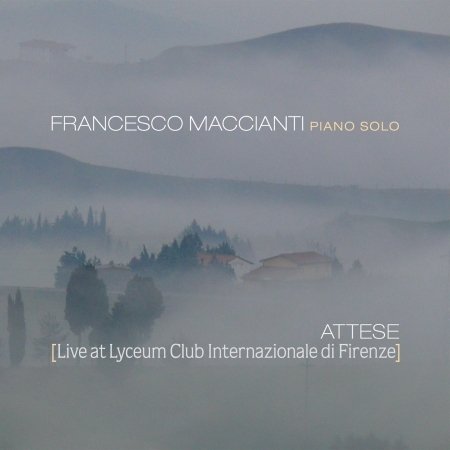 CD Shop - MACCIANTI, FRANCESCO -SEP ATTESE (LIVE AT LYCEUM CLUB INTERNAZIONALE DI FIRENZE)